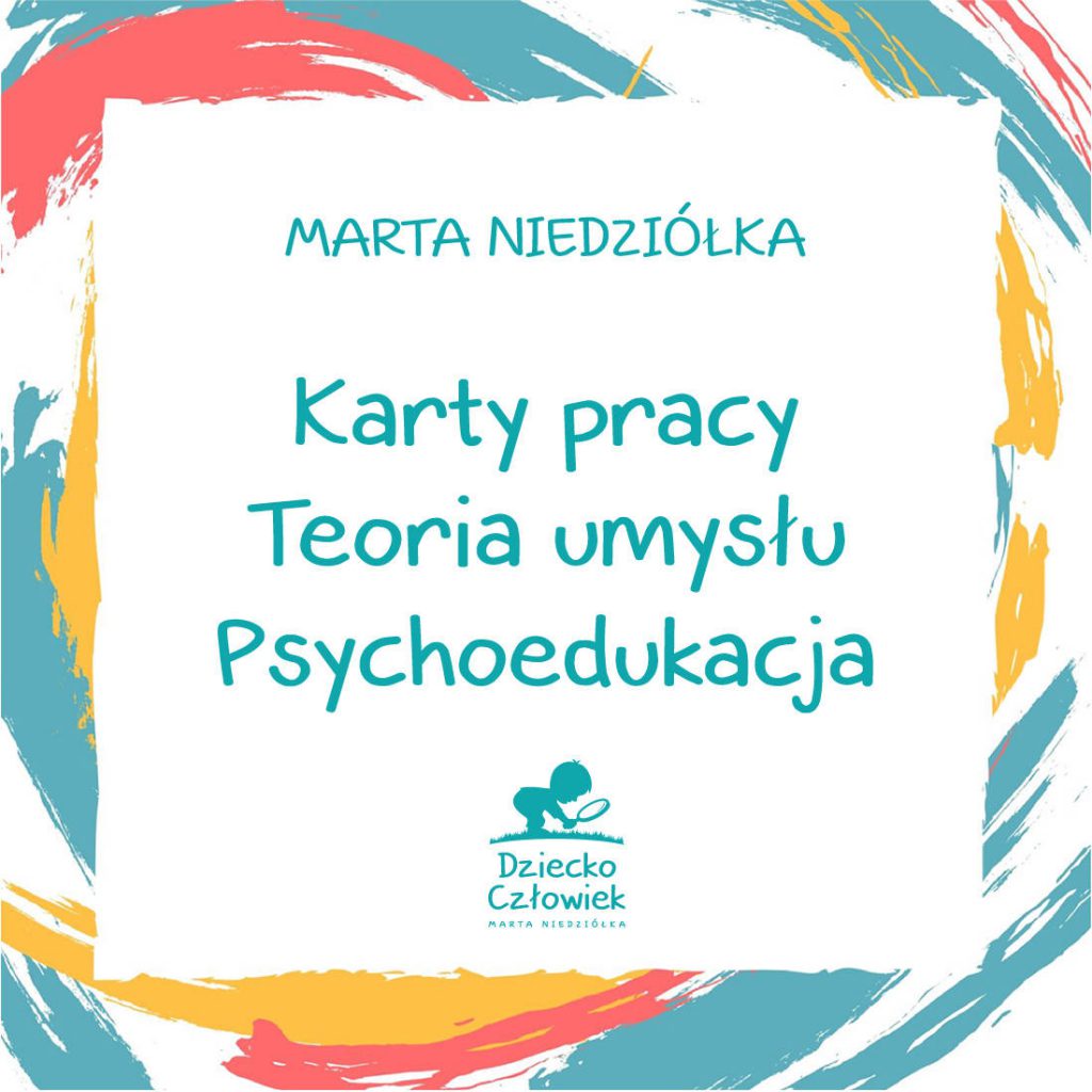 Szkoła średnia Dla Dzieci Z Zespołem Aspergera Warszawa Karty pracy teoria umysłu – psychoedukacja. Dla dzieci z autyzmem